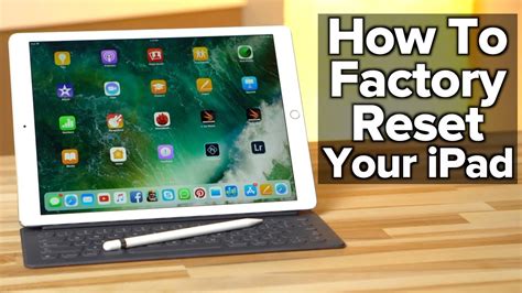 How To Erase And Factory Reset Your Ipad Youtube