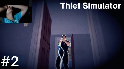 Ternyata Jadi Pencuri Itu SUSAHHHHHHH Thief Simulator Part 2 YouTube