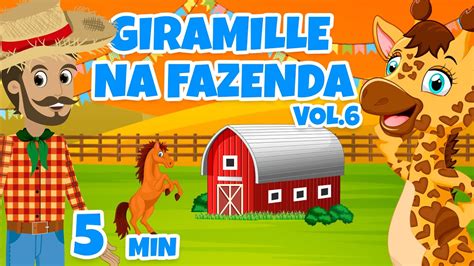 Giramille Na Fazenda Vol Giramille Min Desenho Animado Musical