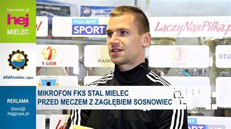 hej mielec pl TV FKS Stal Mielec przed Zagłębiem Sosnowiec MIKROFON