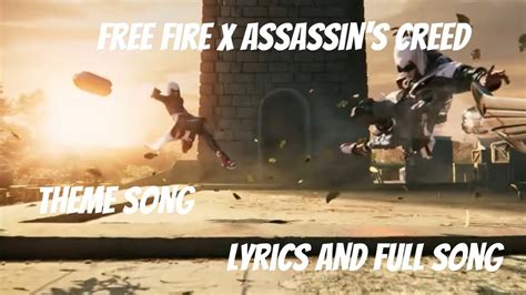 Garena Free Fire X Assassin S Creed Theme Song The Creed Of Fire Song