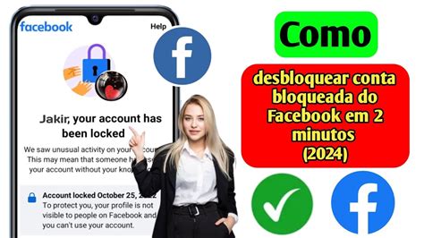 Como Desbloquear Conta Do Facebook Desbloqueio De Conta Do