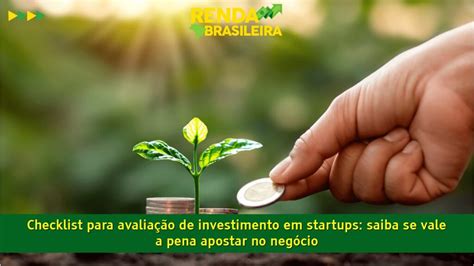 Checklist Para Avalia O De Investimento Em Startups Saiba Se Vale A