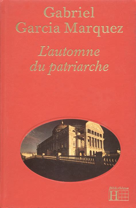 L automne du patriarche by Gabriel García Márquez Goodreads