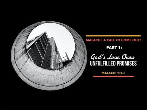 Malachi A Call To Come Out Part 1 Malachi 1 1 5 Pastor Mario