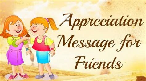 Appreciation Messages for Friend, Friends Thank You Message