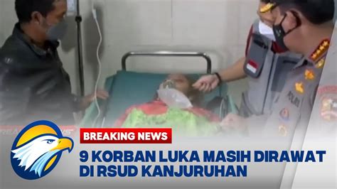 Korban Luka Masih Dirawat Di Rsud Kanjuruhan Youtube