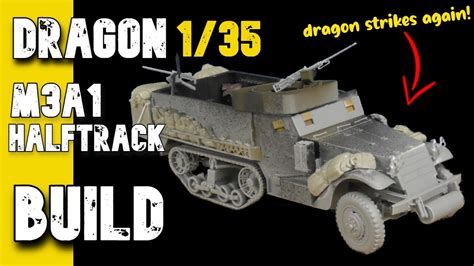 DRAGON 1 35 M3 US Halftrack Build YouTube