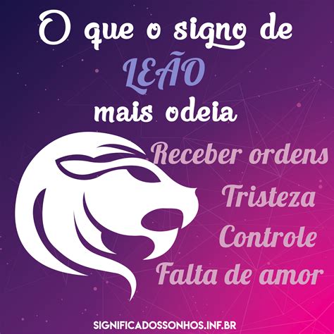 O que o signo de Leão mais odeia! #signodeleao #leao #leonino #leonina ...