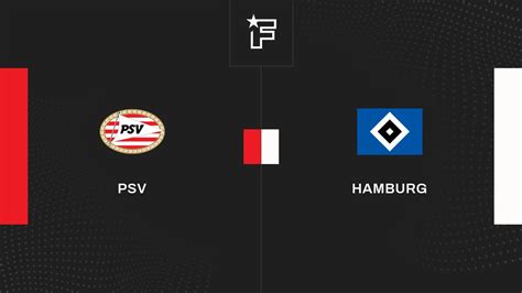 Ergebnis PSV Hamburg 2 2 Club Friendlies 1 Vereins