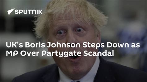 Uks Boris Johnson Steps Down As Mp Over Partygate Scandal