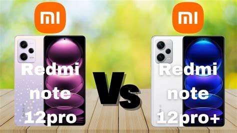 Xiaomi Redmi Note 12pro Vs Xiaomi Redmi Note 12 Pro Plus Full