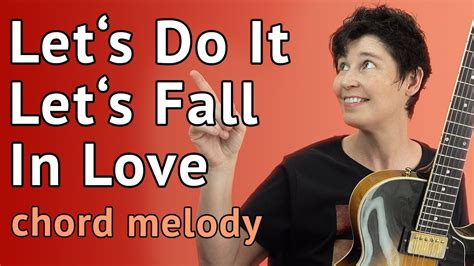 Let S Do It Let S Fall In Love Guitar Lesson Chord Melody YouTube