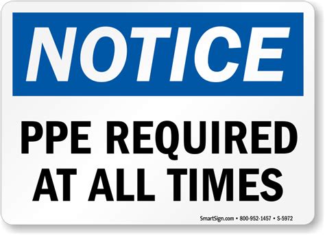 PPE Required At All Times OSHA Notice Sign Made In USA SKU S 5972