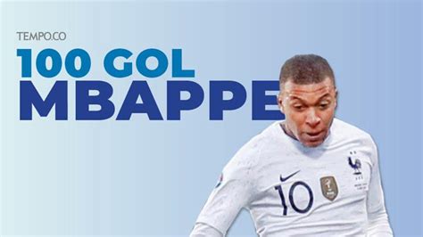 Gol Kylian Mbappe Lebih Cepat Dari Lionel Messi Dan Ronaldo Tempo Co