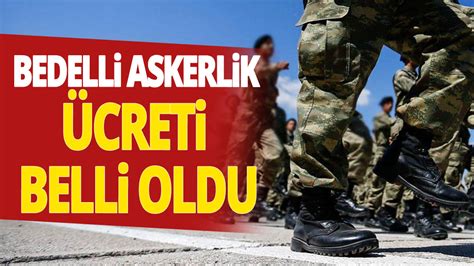 2024 bedelli askerlik ücreti ne kadar oldu 2024 bedelli askerlik ücreti