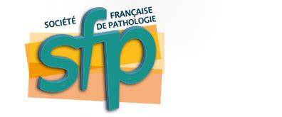 Société Française de Pathologie 5 Généralités sur les tumeurs