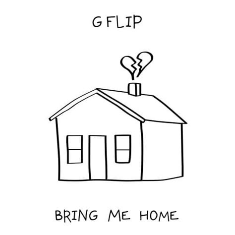 G Flip – Bring Me Home Lyrics | Genius Lyrics