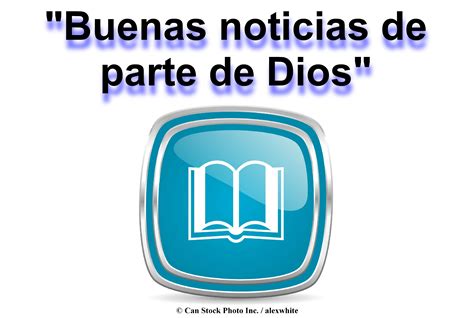 Buenas Noticias De Parte De Dios Bible Online Bible Knowledge Bible