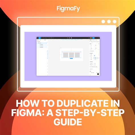 How To Duplicate In Figma A Step By Step Guide