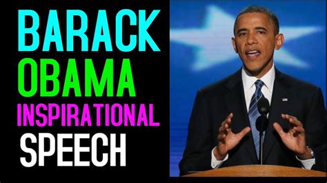 Barack Obama Inspirational Speech Best Motivation Speech Youtube