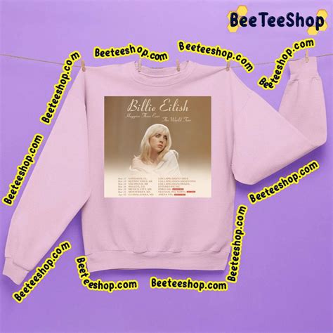 Happier Than Ever The World Tour Billie Eilish Trending Unisex Shirt