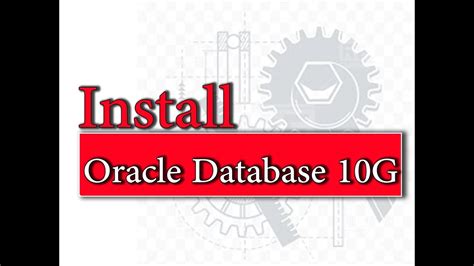 Oracle Database 10g Installation تنصيب اوراكل 10g Youtube