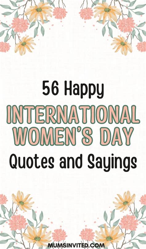 Powerful Uplifting Quotes About International Womens Day In 2024