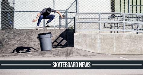 Skateboard News Skatedeluxe Blog