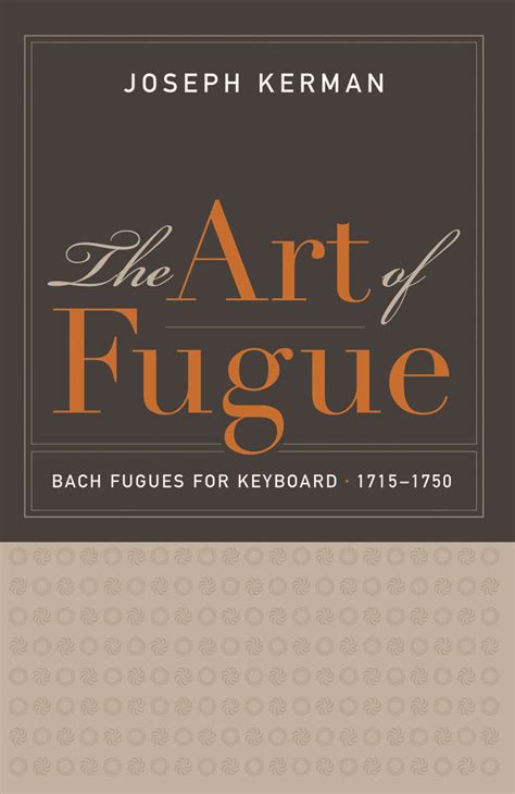 The Art of Fugue by Joseph Kerman - Paperback - University of ...