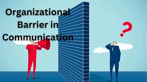 What Is Organizational Barrier Of Communication BokasTutor