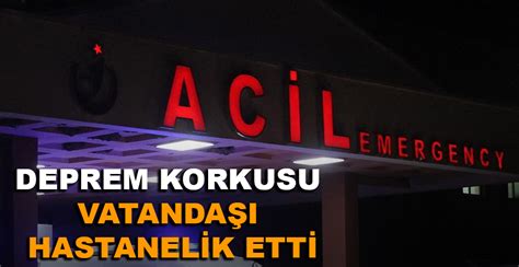 BOLU DA DEPREM KORKUSU VATANDAŞI HASTANELİK ETTİ Özgür Bolu