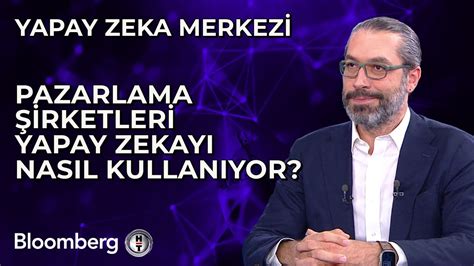 Yapay Zeka Merkezi Pazarlama Şirketleri Yapay Zekayı Nasıl Kullanıyor