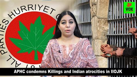 Aphc Condemns Killings And Indian Atrocities In Iiojk Youtube