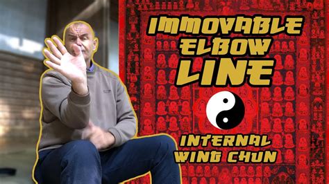 Internal Wing Chun Immovable Elbow Line YouTube