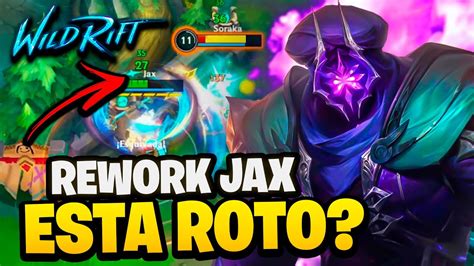 El Rework De Jax Y Esta Build Me Llevaron A Maestro Wild Rift YouTube