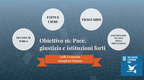 Pace Giustizia E Istituzioni Forti By Leonardo Lelli On Prezi