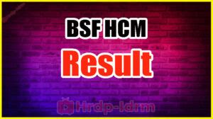 Bsf Hcm Result Asi Cut Off Marks Merit List Pdf Rectt Bsf Gov In