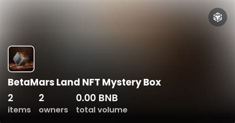 BetaMars Land NFT Mystery Box Collection OpenSea