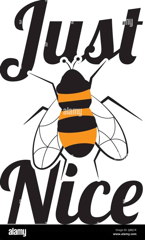 Just Be Nice Vector Bee Illustration Cute Motivational Inspirational