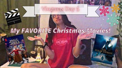 Vlogmas Day 5 My Favorite Christmas Movies Description Of Movie And Where To Watch Haley