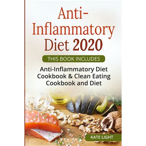 Anti Inflammatory Diet 2020 This Book Includes Anti Inflammatory Diet