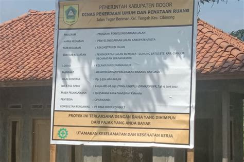 Duh Proyek Pupr Di Sukamakmur Bogor Tahun 2022 Hampir Rp4 Miliar Ini