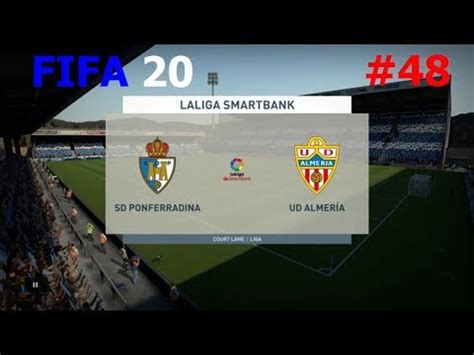 FIFA 20 Modo Carrera Sd Ponferradina vs Ud Almería Court