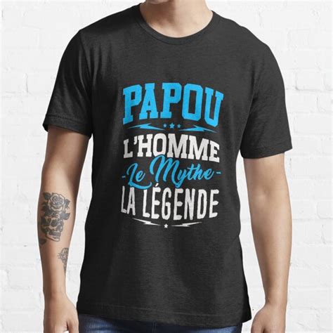 Papou l Homme le Mythe la Légende Anniversaire cadeau homme papa papou