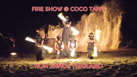 Full Fire Show At Coco Tam S In Fisherman Village Koh Samui Youtube