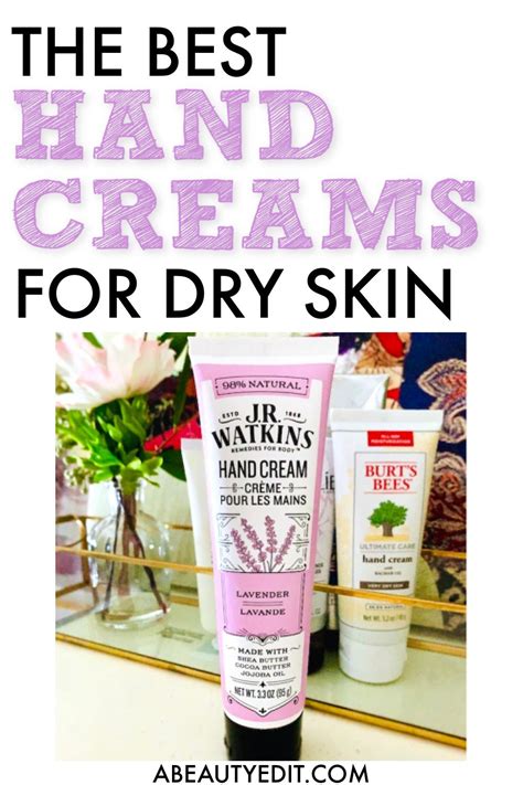 The Best Drugstore And Luxury Hand Creams For Dry Skin Cream For Dry