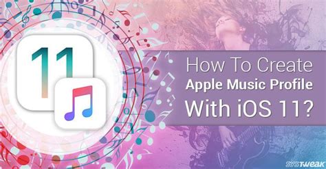 How To Create Apple Music Profile With Ios 11 Apple Music Latest