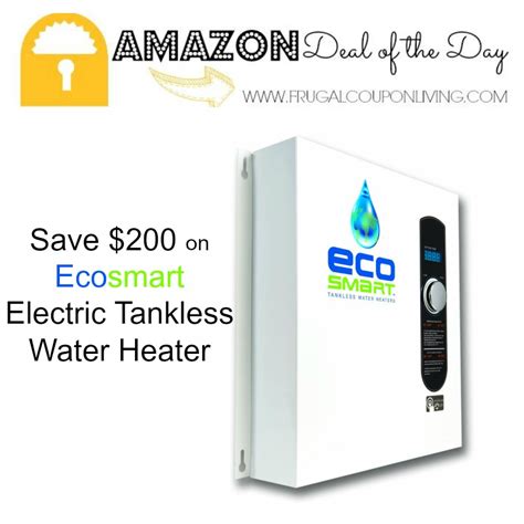 Ecosmart Electric Tankless Water Heater $200 OFF - Today Only!