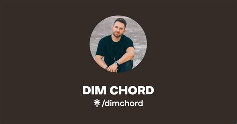 Dim Chord Instagram Facebook Linktree